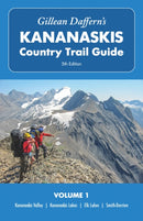 Gillean Daffern's Kananaskis Country Trail Guide  5th Edition, Volume 1 : Kananaskis Valley  Kananaskis Lakes  Elk Lakes  Smith-Dorrien-9781771605984