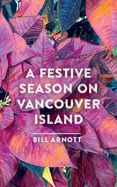 A Festive Season on Vancouver Island-9781771607261