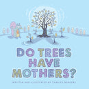 Do Trees Have Mothers?-9781771623254