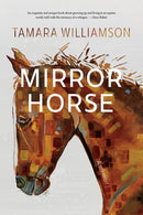Mirror Horse : A Memoir-9781771623490