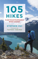 105 Hikes in and Around Southwestern British Columbia-9781771642866