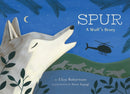 Spur, a Wolf''s Story