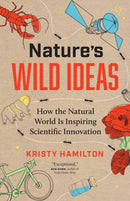 Nature''s Wild Ideas