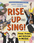 Rise Up and Sing! : Power, Protest, and Activism in Music-9781771648981