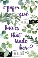 Paper Girl and the Knives that Made Her-9781771682640