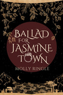 Ballad for Jasmine Town-9781771683647