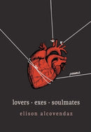 Lovers Exes Soulmates : Poems-9781771684101