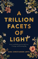 A Trillion Facets of Light