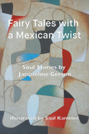Fairy Tales with a Mexican Twist : Soul Stories-9781771690461