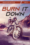 Burn It Down : Vol. 1-9781771838566