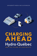 Charging Ahead : Hydro-Quebec and the Future of Electricity-9781771862011