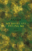 My Shoes Are Killing Me-9781771960137