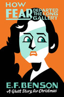 How Fear Departed the Long Gallery : A Ghost Story for Christmas-9781771961943