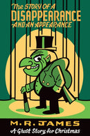 The Story of a Disappearance and an Appearance : A Ghost Story for Christmas-9781771963701