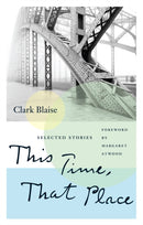 This Time, That Place : Selected Stories-9781771964890