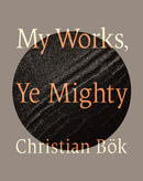 My Works, Ye Mighty-9781771994347