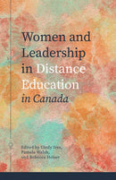 Women and Leadership in Distance Education in Canada-9781771994439