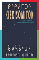 kiskisomitok : to remind each and one another-9781772016444