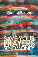 Save Your Prayers  Send Money-9781772017090