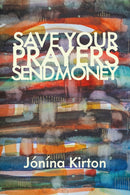 Save Your Prayers – Send Money