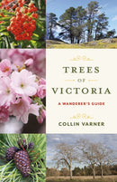 Trees of Victoria : A Wanderer's Guide-9781772035339