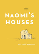 Naomi's Houses : A Memoir-9781772035353