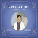Victoria Chung : A Doctor of Change-9781772035452