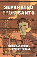 Separated from Santo : The True Story of an Italian-Canadian Internee during the Second World War-9781772035629