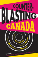Counterblasting Canada : Marshall McLuhan, Wyndham Lewis, Wilfred Watson, and Sheila Watson-9781772120370