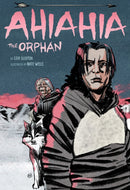 Ahiahia the Orphan-9781772274431