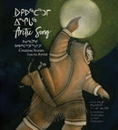 Arctic Song : Creation Stories From the Arctic-9781772274974