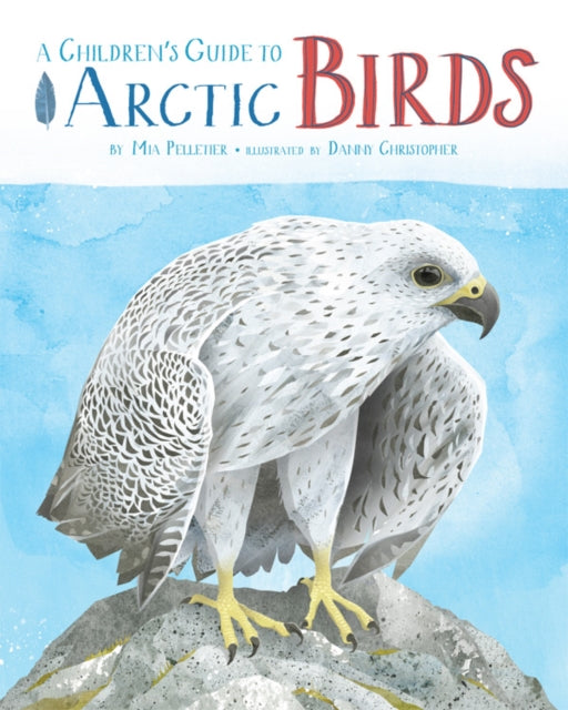 A Children's Guide to Arctic Birds-9781772275322