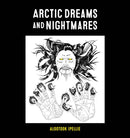 Arctic Dreams and Nightmares-9781772275643
