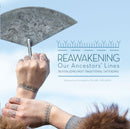 Reawakening Our Ancestors'' Lines