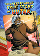 Unbelievable True Story of Uutak