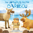 The Walrus and the Caribou-9781772276435