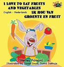 I Love to Eat Fruits and Vegetables Ik hou van groente en fruit : English Dutch Bilingual Edition-9781772685510