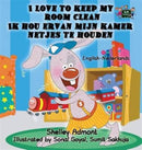 I Love to Keep My Room Clean : English Dutch Bilingual Edition-9781772688177