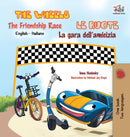 The Wheels -The Friendship Race Le ruote - La gara dell'amicizia : English Italian Bilingual Edition-9781772688870