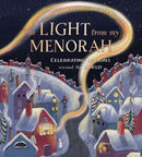 The Light from My Menorah : Celebrating Holidays around the World-9781772782899