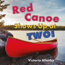 Red Canoe Shows Up at Two!-9781772783445