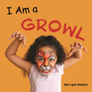 I Am a Growl