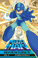 Mega Man Adventures Volume 1 : A Hero is Built