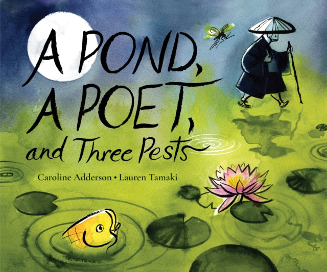 A Pond, a Poet, and Three Pests-9781773068930