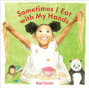 Sometimes I Eat with My Hands-9781773069241