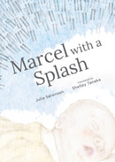 Marcel with a Splash-9781773069838