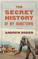 The Secret History of My Hometown