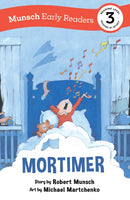 Mortimer Early Reader : (Munsch Early Reader)-9781773216522