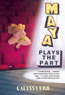 Maya Plays the Part-9781773218502