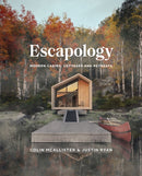 Escapology : Modern Cabins, Cottages and Retreats-9781773271248
